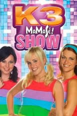 Poster for K3: Show Mamasé!