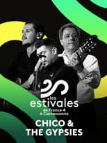 Poster for Les estivales de Culturebox Chico & The Gypsies