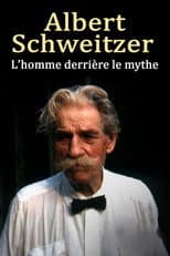 Poster for Albert Schweitzer - The Man Behind the Myth