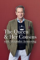 Poster for The Queen And Her Cousins With Alexander Armstrong