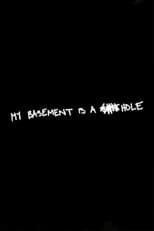 Poster for My Basement is a Shithole