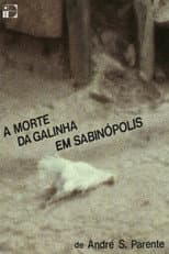 Poster for A Morte da Galinha em Sabinópolis
