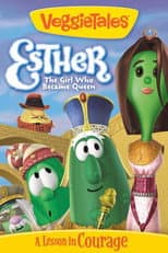 Poster for VeggieTales: Esther, The Girl Who Became Queen