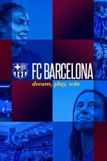 Poster for FC Barcelona: Dream, Play, Win