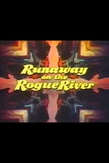 Poster for Runaway on the Rogue River