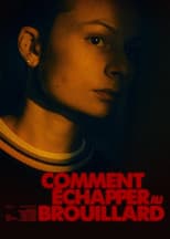 Poster for Comment échapper au brouillard