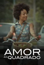 Poster for Amor ao Quadrado