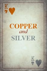 Poster for Copper and Silver