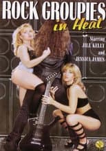Poster for Rock Groupies in Heat
