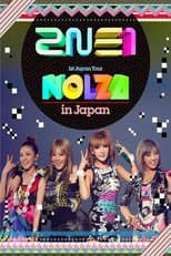 Poster for 2NE1 1st Japan Tour "NOLZA in Japan"