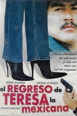 Poster for Teresa la mexicana: El regreso