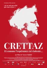 Poster for Crettaz, and How Violent Hope Is...