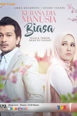 Poster for Kerana Dia Manusia Biasa