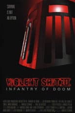 Poster for Violent Shit III: Infantry of Doom