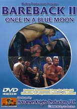 Poster for Bareback 2: Once In A Blue Moon