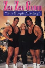 Poster for Zsa Zsa Gabor: "It's Simple, Darling"