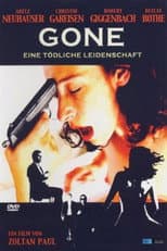 Poster for Gone - Eine tödliche Leidenschaft