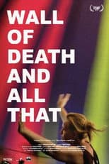 Poster for Wall of Death, and All That