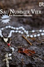 Poster for Sau Nummer vier. Ein Niederbayernkrimi