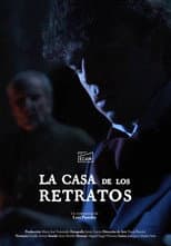 Poster for La casa de los retratos