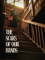 Poster for The Scars of Our Hands