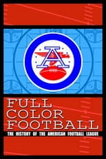 Poster for Full Color Football: The History of the American Football League
