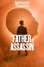 Poster for National Theatre Live: The Father and the Assassin