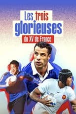Poster for Les Trois Glorieuses du XV de France