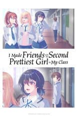 Poster for I Made Friends with the Second Prettiest Girl in My Class