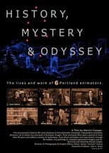 Poster for History, Mystery & Odyssey: Six Portland Animators