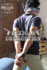 Poster for Mexican Corruption