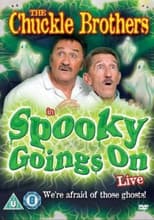 Poster for The Chuckle Brothers in Spooky Goings On Live