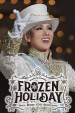 Poster for Frozen Holiday: Snow Troupe 100th Anniversary