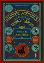 Poster for Histoires ordinaires et extraordinaires