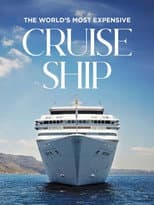 Poster for The World's Most Expensive Cruise Ship