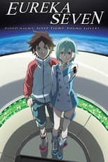 Poster for Psalms of Planets Eureka Seven: Good Night, Sleep Tight, Young Lovers