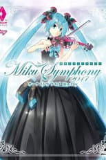 Poster for 初音ミクシンフォニー～Miku Symphony 2017～　オーケストラ　ライブ
