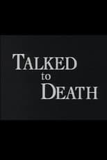 Poster for Talked to Death