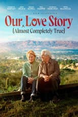 Poster for Our (Almost Completely True) Love Story