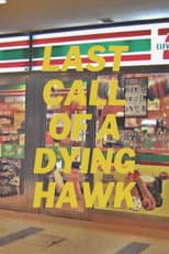 Poster for Last Call of a Dying Hawk