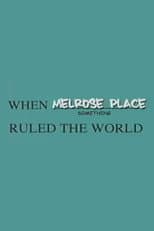 Poster for When Melrose Place Ruled The World