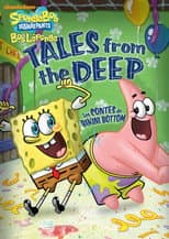 Poster for SpongeBob Squarepants: Tales from the Deep