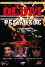 Poster for Ölüm Peşimizde
