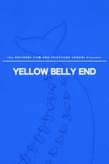 Poster for Yellow Belly End