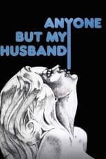 Poster for Anyone But My Husband