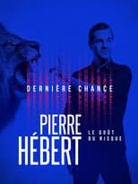 Poster for Pierre Hébert: Le Goût Du Risque