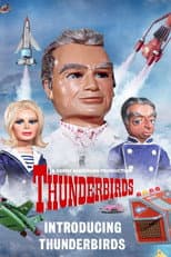 Poster for Thunderbirds 1965: Introducing Thunderbirds