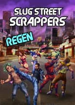 Poster for Slug Street Scrappers: Regen