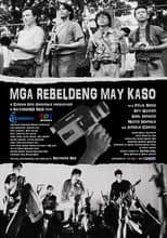 Poster for Mga Rebeldeng May Kaso