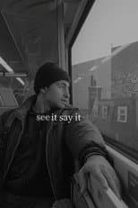 Poster for See It Say It